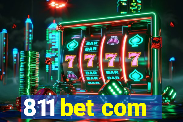 811 bet com